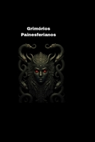 Grimório Painesferiano (Grimórios e textos perdidos Painesferianos.) B0G2H5G9K9 Book Cover