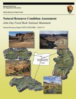 John Day Fossil Beds National Monument: Natural Resource Condition Assessment 1491063009 Book Cover