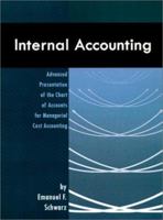 Internal Accounting: Advanced Presentation of the Chart of Accounts for Managerial Cost Accounting 0759631697 Book Cover