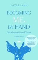 Becoming Me, By Hand: One Woman's Personal Process B0C8XLH9LP Book Cover