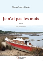Je n'ai pas les mots: Avec illustrations (French Edition) 248725789X Book Cover