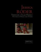 Jessica Roder: Through A Glass Darkly, Pictures of Myself and Others 1904989500 Book Cover