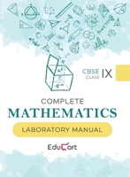 Complete Mathematics Laboratory Manual CBSE For Class 9 9387806642 Book Cover