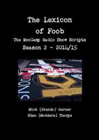 The Lexicon of Foob - The MooCamp Radio Show Season 2 - 2014/15 132629038X Book Cover