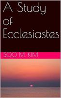 A Study of Ecclesiastes 0984745831 Book Cover