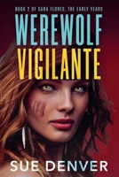 Werewolf Vigilante : Mystery/Action Collection 1959431269 Book Cover