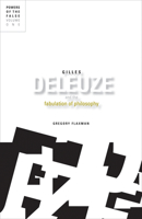 Gilles Deleuze and the Fabulation of Philosophy 0816665508 Book Cover