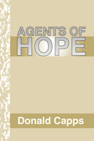 Agents of Hope: A Pastoral Psychology 0800625781 Book Cover