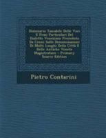 Dizionario Tascabile Delle Voci E Frasi Particolari Del Dialetto Veneziano Preceduto Da Cenni Sulle Denominazioni Di Molti Luoghi Della Città E Delle Antiche Venete Magistrature 1017657696 Book Cover