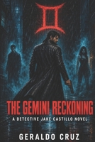 The Gemini Reckoning: A Detective Jake Castillo Novel (The Detective Jake Castillo Saga) B0GGRCBVHD Book Cover