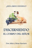 Discerniendo el Cuerpo Del Senor 1517219582 Book Cover