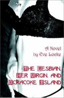 The Lesbian, Her Virgin and Ocracoke Island 1594050465 Book Cover