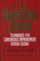 New Manufacturing Challenge: Techniques for Continuous Improvement