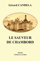 Le sauveur de Chambord (French Edition) 2959867327 Book Cover