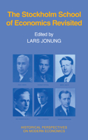 The Stockholm School of Economics Revisited 0521026164 Book Cover