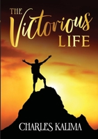 The Victorious Life 1990935400 Book Cover