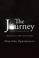 The Journey: Staying Through to the Call 1642582581 Book Cover