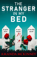The Stranger in My Bed 1837002290 Book Cover