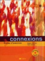 Connexions 2 Cahier d'exercices 2278055348 Book Cover