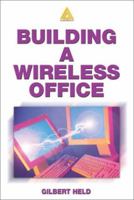Building A Wireless Office 084931271X Book Cover