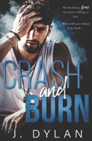 Crash and Burn: A Friends to Lovers Small Town Romance B09YYFQJKZ Book Cover