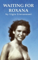 Waiting For Roxana B0G4J2WMQR Book Cover