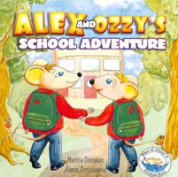 Alex and Ozzy's school adventure 1838203117 Book Cover