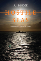 Hostile Seas: A Mission in Pirate Waters 1459719379 Book Cover