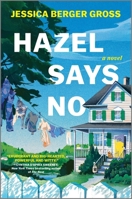 Hazel Says No: A Novel 1335015124 Book Cover