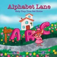 Alphabet Lane: Help Tiny Tina Get Home B09RMDP65G Book Cover