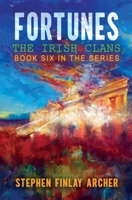 Fortunes: The Irish Clans: Book Six in the Series B0CHCPRC61 Book Cover
