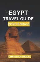 EGYPT TRAVEL GUIDE B0C9SBTFW5 Book Cover