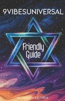 9Vibesuniversal Friendly Guide B0DSMFPZWL Book Cover