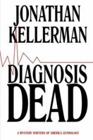 Diagnosis Dead: A Mystery Writers of America Anthology 0671519204 Book Cover