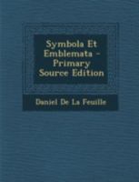 Symbola Et Emblemata 1017629560 Book Cover