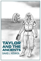 Taylor and the Ancients B0CF45RBX1 Book Cover