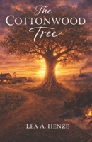 The Cottonwood Tree B0GSWQVQRJ Book Cover