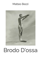Brodo D'ossa (Italian Edition) B0CQGWFSVL Book Cover