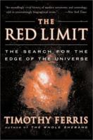 The Red Limit: The Search for the Edge of the Universe 055311431X Book Cover