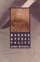 Murder and Penal Policy 0333496396 Book Cover