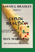 Chain Reaction: A Max Marchino Mystery B0FWBW11F1 Book Cover