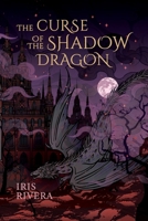 The Curse of the Shadow Dragon: The Erilonne Trilogy Book 2 B0H1ZZJKNK Book Cover