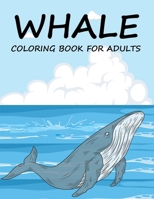 Whale Coloring Book For Adults B0CP9G9LGY Book Cover