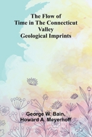 The Flow of Time in the Connecticut Valley: Geological Imprints 936987013X Book Cover