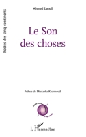 Le Son des choses (Poètes Des Cinq Continents) (French Edition) 2140314484 Book Cover