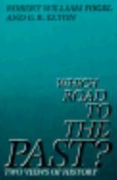 Which Road to the Past? Two Views of History 0300032781 Book Cover