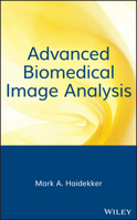 Advanced Biomedical Image Analysis 0470624582 Book Cover