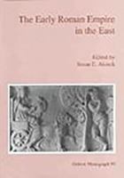 The Early Roman Empire in the East (Oxbow Monographs in Archaeology) 190018852X Book Cover