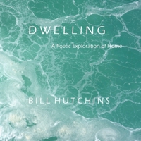 Dwelling B0FSP5KPMZ Book Cover