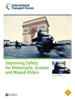 Improving Safety for Motorcycle, Scooter and Moped Riders: Edition 2015 9282107930 Book Cover